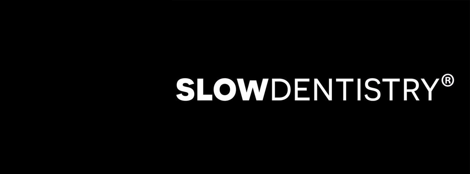 Slow Dentistry